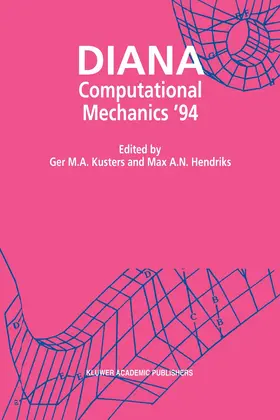 Hendriks / Kusters |  DIANA Computational Mechanics '94 | Buch |  Sack Fachmedien