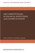 Raymond / Fair |  The Competitiveness of Financial Institutions and Centres in Europe | Buch |  Sack Fachmedien