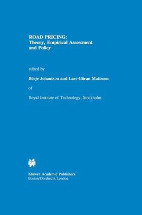 Mattsson / Johansson | Road Pricing: Theory, Empirical Assessment and Policy | Buch | 978-0-7923-3134-6 | sack.de