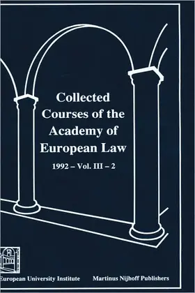 Collected Courses of the Academy of European Law/ Recueil des cours de l'Académie de droit européen (Volume III, Book 2) | Buch | 978-0-7923-3154-4 | sack.de