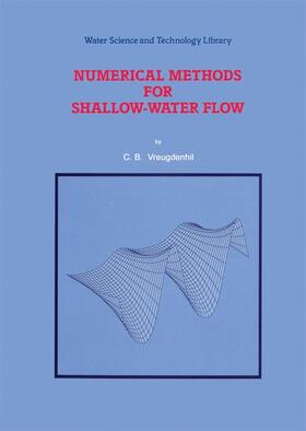 Vreugdenhil | Numerical Methods for Shallow-Water Flow | Buch | 978-0-7923-3164-3 | sack.de