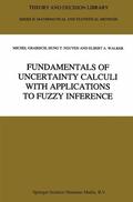 Grabisch / Walker |  Fundamentals of Uncertainty Calculi with Applications to Fuzzy Inference | Buch |  Sack Fachmedien