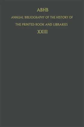  Annual Bibliography of the History of the Printed Book and Libraries | Buch |  Sack Fachmedien