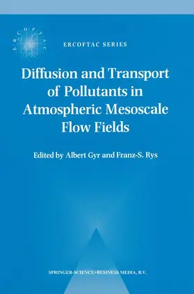 Rys / Gyr |  Diffusion and Transport of Pollutants in Atmospheric Mesoscale Flow Fields | Buch |  Sack Fachmedien