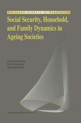 Gonnot / Prinz / Keilman | Social Security, Household, and Family Dynamics in Ageing Societies | Buch | 978-0-7923-3395-1 | sack.de
