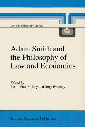 Evensky / Malloy | Adam Smith and the Philosophy of Law and Economics | Buch | 978-0-7923-3425-5 | sack.de