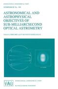 Seidelmann / Høg |  Astronomical and Astrophysical Objectives of Sub-Milliarcsecond Optical Astrometry | Buch |  Sack Fachmedien