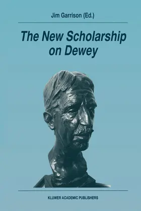 Garrison |  The New Scholarship on Dewey | Buch |  Sack Fachmedien