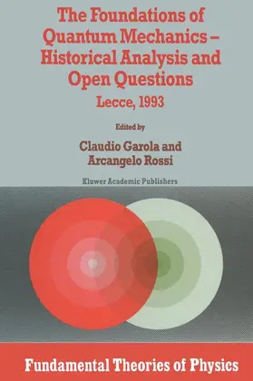 Garola / Rossi |  The Foundations of Quantum Mechanics | Buch |  Sack Fachmedien