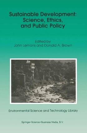 Brown / Lemons | Sustainable Development: Science, Ethics, and Public Policy | Buch | 978-0-7923-3500-9 | sack.de