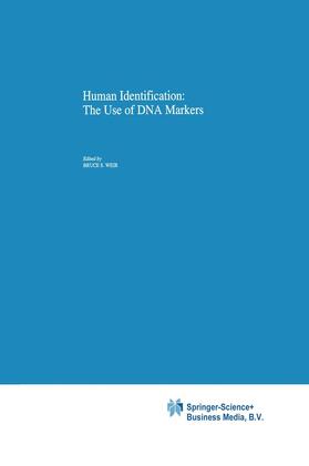Weir | Human Identification: The Use of DNA Markers | Buch | 978-0-7923-3520-7 | sack.de