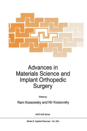 Kossovsky / Kossowsky |  Advances in Materials Science and Implant Orthopedic Surgery | Buch |  Sack Fachmedien