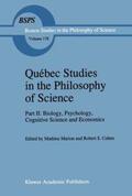 Marion / Cohen |  Québec Studies in the Philosophy of Science: Part II: Biology, Psychology, Cognitive Science and Economics Essays in Honor of Hugues LeBlanc | Buch |  Sack Fachmedien