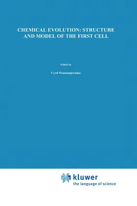 Chela-Flores / Ponnamperuma |  Chemical Evolution: Structure and Model of the First Cell | Buch |  Sack Fachmedien
