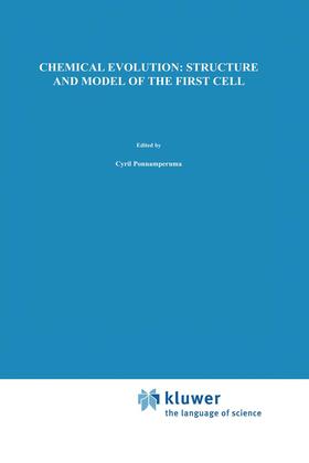 Chela-Flores / Ponnamperuma | Chemical Evolution: Structure and Model of the First Cell | Buch | 978-0-7923-3562-7 | sack.de
