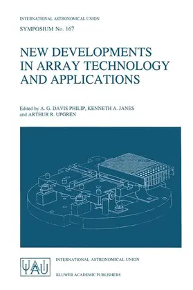 Philip / Upgren / Janes |  New Developments in Array Technology and Applications | Buch |  Sack Fachmedien