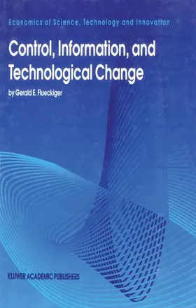 Flueckiger |  Control, Information, and Technological Change | Buch |  Sack Fachmedien