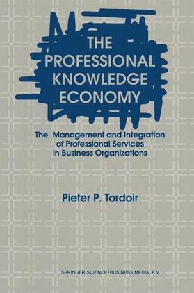 Tordoir | The Professional Knowledge Economy | Buch | sack.de