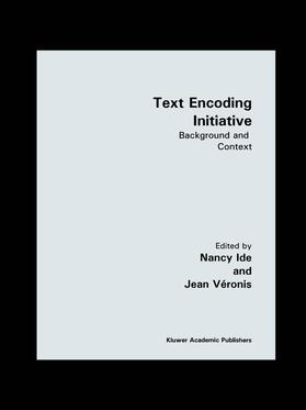 Véronis / Ide | Text Encoding Initiative | Buch | 978-0-7923-3689-1 | sack.de