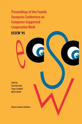 Marmolin / Schmidt / Sundblad |  Proceedings of the Fourth European Conference on Computer-Supported Cooperative Work ECSCW '95 | Buch |  Sack Fachmedien