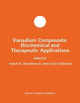 Chiasson / Srivastava |  Vanadium Compounds: Biochemical and Therapeutic Applications | Buch |  Sack Fachmedien