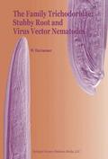 Decraemer |  The Family Trichodoridae: Stubby Root and Virus Vector Nematodes | Buch |  Sack Fachmedien