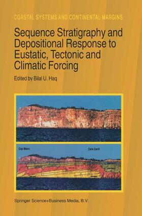 Haq | Sequence Stratigraphy and Depositional Response to Eustatic, Tectonic and Climatic Forcing | Buch | 978-0-7923-3780-5 | sack.de