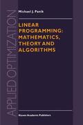 Panik |  Linear Programming: Mathematics, Theory and Algorithms | Buch |  Sack Fachmedien