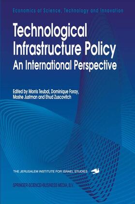 Teubal / Zuscovitch / Foray | Technological Infrastructure Policy | Buch | 978-0-7923-3835-2 | sack.de