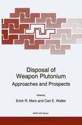 Walter / Merz |  Disposal of Weapon Plutonium | Buch |  Sack Fachmedien