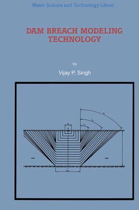 Singh |  Dam Breach Modeling Technology | Buch |  Sack Fachmedien