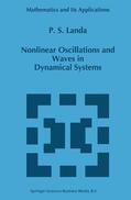 Landa |  Nonlinear Oscillations and Waves in Dynamical Systems | Buch |  Sack Fachmedien