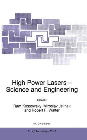 Kossowsky / Walter / Jelinek |  High Power Lasers - Science and Engineering | Buch |  Sack Fachmedien