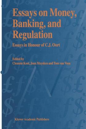 Kool / Muysken / van Veen | Essays on Money, Banking, and Regulation | Buch | 978-0-7923-3965-6 | sack.de