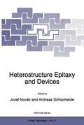 Novák / Schlachetzki |  Heterostructure Epitaxy and Devices | Buch |  Sack Fachmedien