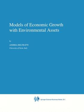 Beltratti |  Models of Economic Growth with Environmental Assets | Buch |  Sack Fachmedien