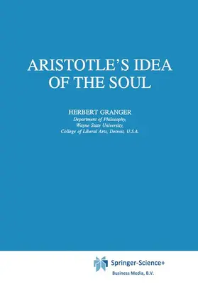 Granger |  Aristotle's Idea of the Soul | Buch |  Sack Fachmedien