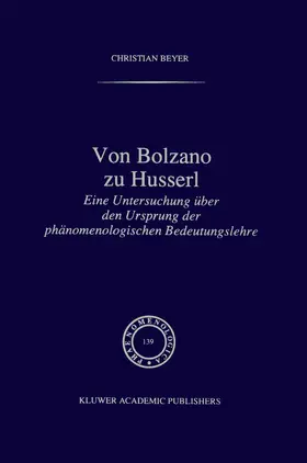 Beyer |  Von Bolzano zu Husserl | Buch |  Sack Fachmedien