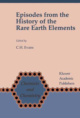 Evans | Episodes from the History of the Rare Earth Elements | Buch | 978-0-7923-4101-7 | sack.de