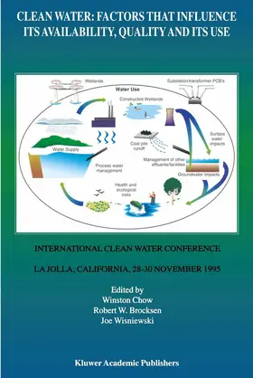 Chow / Brocksen / Wisniewski |  Clean Water: Factors That Influence Its Availability, Quality and Its Use | Buch |  Sack Fachmedien