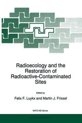 Luykx / Frissel |  Radioecology and the Restoration of Radioactive-Contaminated Sites | Buch |  Sack Fachmedien