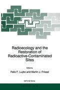 Luykx / Frissel |  Radioecology and the Restoration of Radioactive-Contaminated Sites | Buch |  Sack Fachmedien
