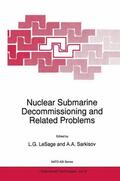 Sarkisov / LeSage |  Nuclear Submarine Decommissioning and Related Problems | Buch |  Sack Fachmedien