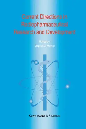 Mather |  Current Directions in Radiopharmaceutical Research and Development | Buch |  Sack Fachmedien