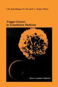 Smit Sibinga / Snyder / Das |  Trigger Factors in Transfusion Medicine | Buch |  Sack Fachmedien