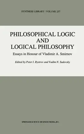 Bystrov / Sadovsky |  Philosophical Logic and Logical Philosophy | Buch |  Sack Fachmedien