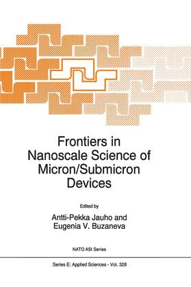 Buzaneva / Jauho | Frontiers in Nanoscale Science of Micron/Submicron Devices | Buch | 978-0-7923-4301-1 | sack.de