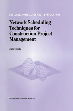 Hajdu |  Network Scheduling Techniques for Construction Project Management | Buch |  Sack Fachmedien