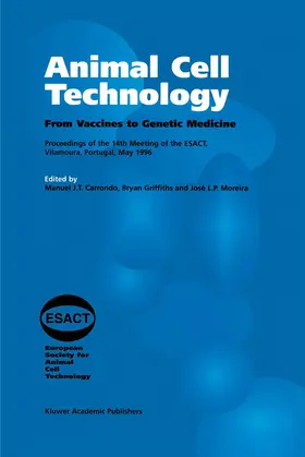 Carrondo / Moreira / Griffiths |  Animal Cell Technology | Buch |  Sack Fachmedien
