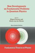 van der Merwe / Ferrero |  New Developments on Fundamental Problems in Quantum Physics | Buch |  Sack Fachmedien